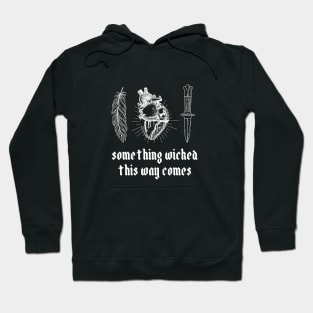 Something Wicked This Way Comes (Macbeth) Hoodie